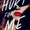 Book cover of Hurt for Me by Heather Levy