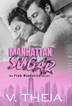 Book cover of Manhattan Sugar by V Theia