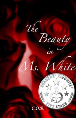 Book cover for The Beauty in Ms. White by C.O.B.