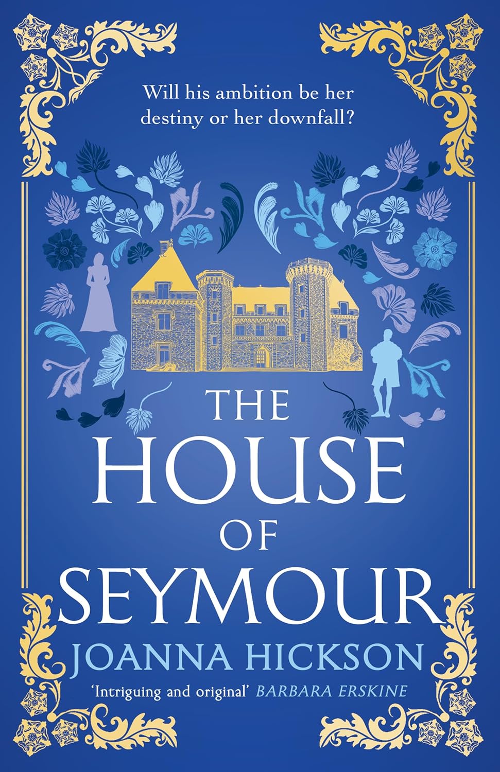 Book cover of The House of Seymour by Joanna Hickson