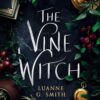Book Cover for The Vine Witch by Luanne G. Smith