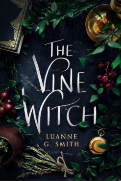 Book Cover for The Vine Witch by Luanne G. Smith