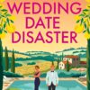Book cover of The Wedding Date Disaster by Kate Mathieson