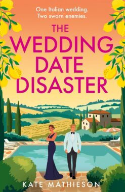 Book cover of The Wedding Date Disaster by Kate Mathieson