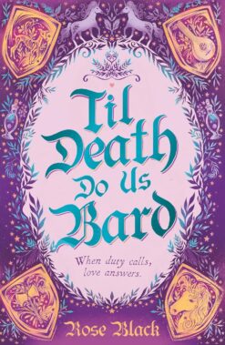 Book cover of Til Death Do Us Bard by Rose Black